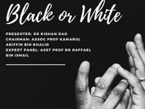 "Black or White" - KOM CPC - Dept. of Orthopaedic