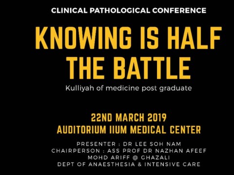 "Knowing is Half the Battle" - KOM CPC by Dept. of Anaesthesiology 