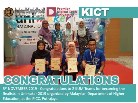 Congratulations to 2 IIUM Teams for becoming the finalists in Unimaker 2019