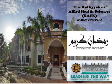 Ramadhan Greetings from the Kulliyyah of Allied Health Sciences (KAHS)