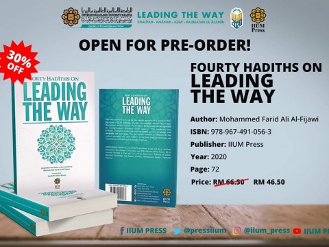 OPEN FOR PRE-ORDER :  Fourty Hadiths On Leading The Way