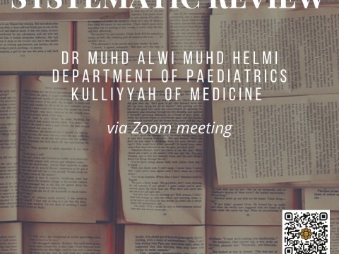 Approach to Systematic Review by Dr Muhd Alwi bin Muhd Helmi