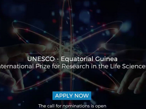 (DEADLINE 31 March 2021) APPLICATIONS ARE OPEN FOR THE UNESCO-EQUATORIAL GUINEA INTERNATIONAL PRIZE FOR RESEARCH IN THE LIFE SCIENCES 2020