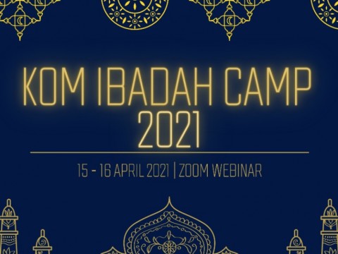 KULLIYYAH OF MEDICINE (KOM) VIRTUAL IBADAH CAMP 2021
