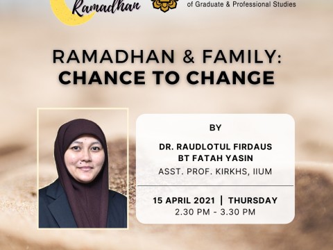 Invitation to Attend Online Tazkirah - Ramadhan & Family : Chance to Change