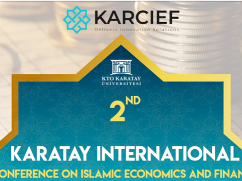 2ND KARATAY INTERNATIONAL CONFERENCE ON ISLAMIC ECONOMICS AND FINANCE (KARCIEF 2022)