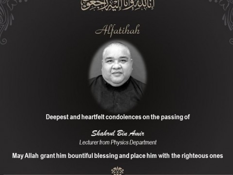 Message of Condolence: Shahrul bin Amir (Physics Department)