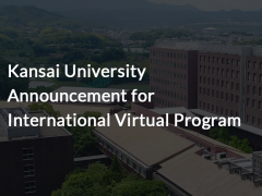 Kansai University Announcement for International Virtual Program