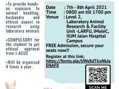 INVITATION TO PARTICIPATE IN LABORATORY ANIMAL HANDS-ON WORKSHOP, ORGANISED BY IIUM ANIMAL CARE AND USE COMMITTEE (I-ACUC)  The i-ACUC will organize a Laboratory Animal Worksh