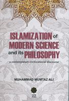 Islamization of Modern Science and its Philosophy