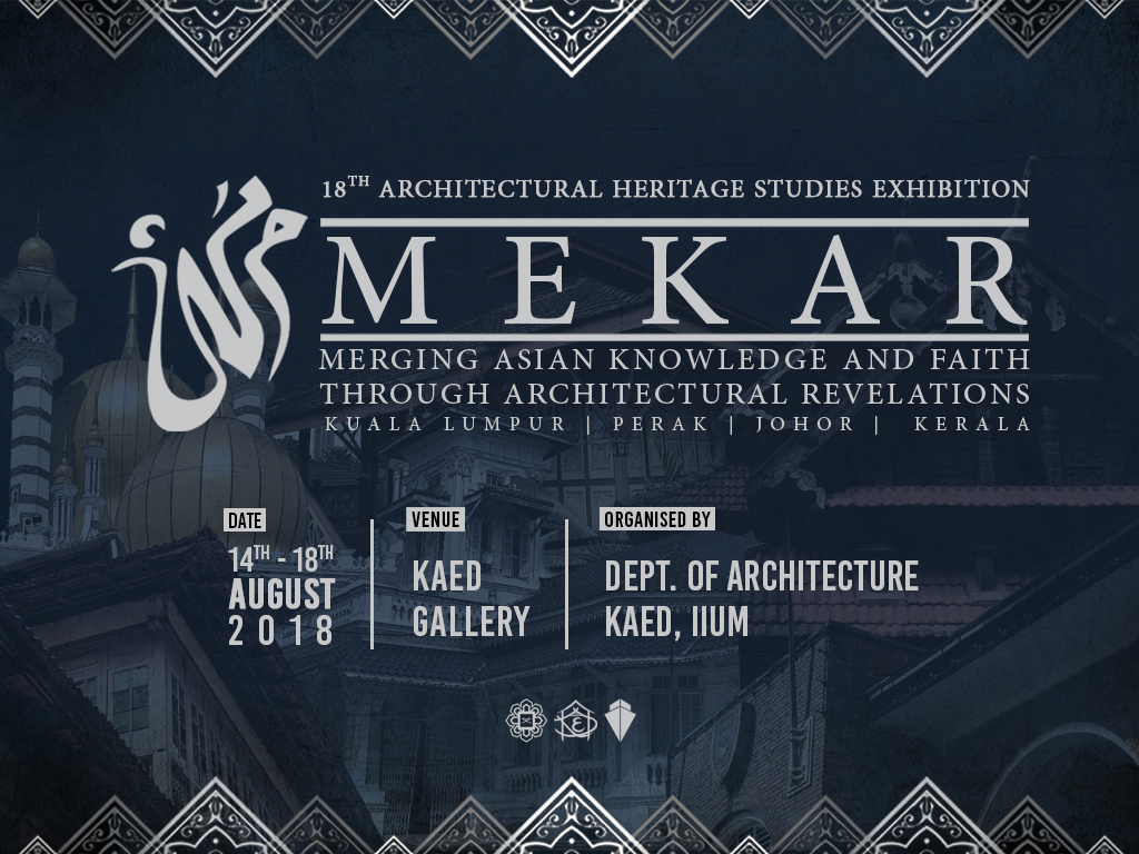 MEKAR - The 18th Architectural Heritage Studies Exhibition