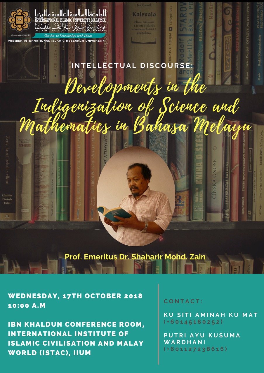 INTELLECTUAL DISCOURSE: DEVELOPMENTS IN THE INDIGENIZATION OF SCIENCE AND MATHEMATICS IN BAHASA MELAYU