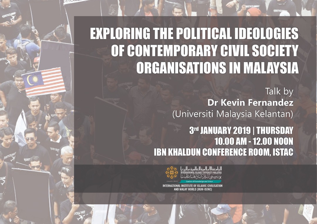 Exploring The Political Ideologies Of Contemporary Civil Society Organisation In Malaysia - Talk by Dr. Kevin Fernandez