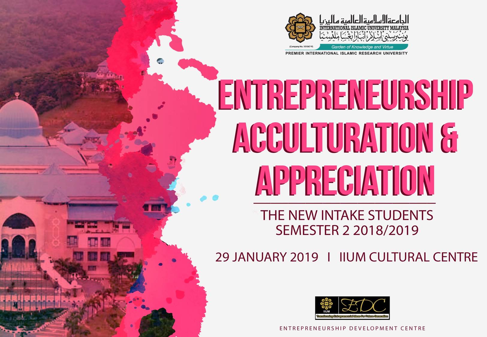 Entrepreneurship Acculturation and Appreciation -IIUM Gombak Campus ( For New Students, Semester 2, 2018/2019)