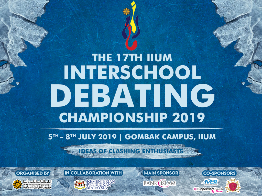 17TH IIUM INTERSCHOOL DEBATING CHAMPIONSHIP 2019