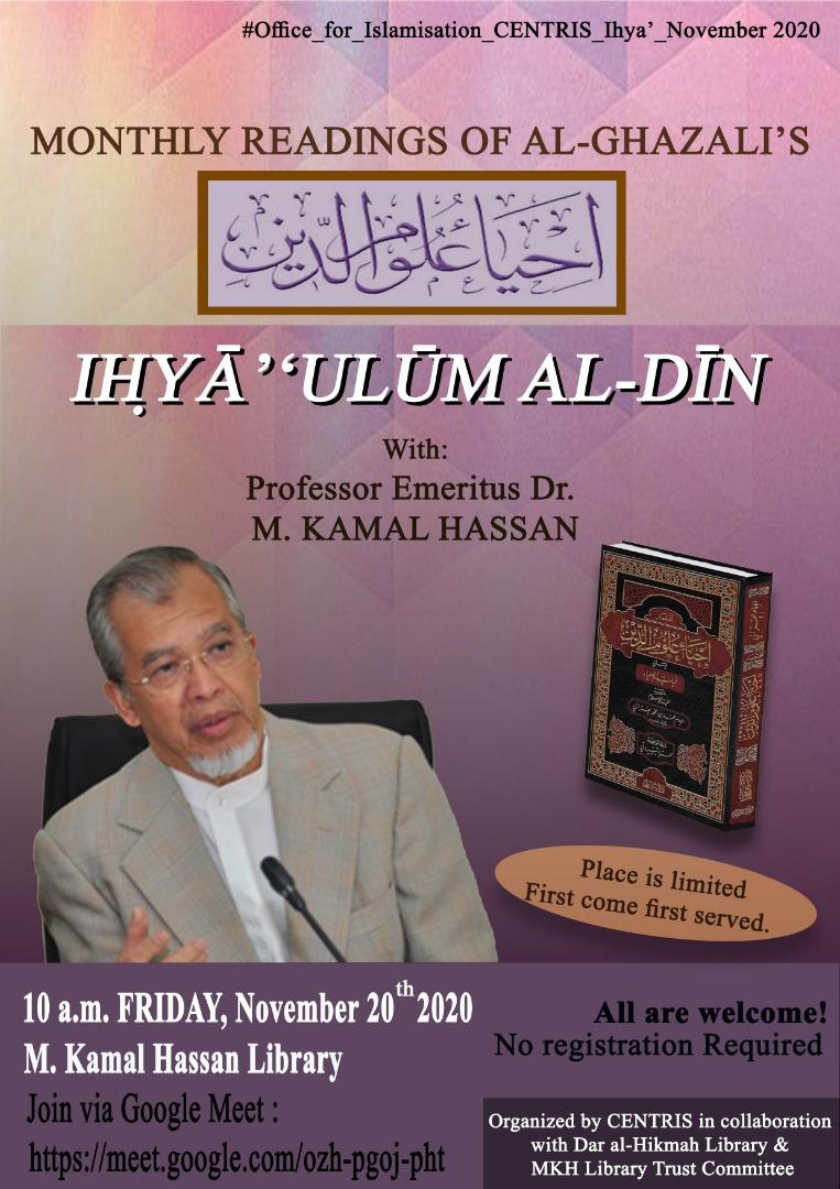 MONTHLY READINGS OF IḤYĀ’‘ULŪM AL-DĪN with PROF. EMERITUS DR. M. KAMAL HASSAN
