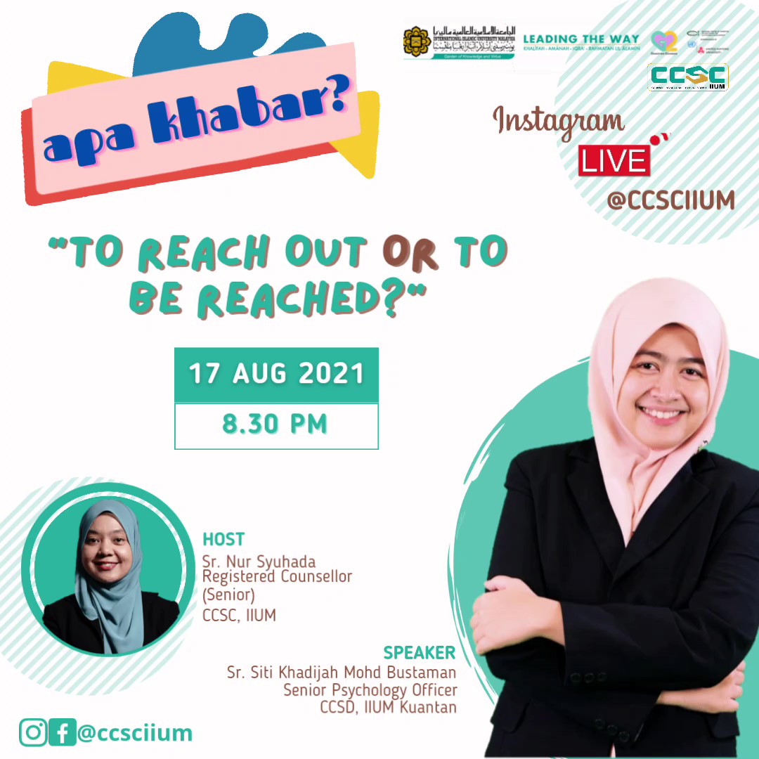 IG Live Series Apa Khabar? "To Reach out or To be Reached"