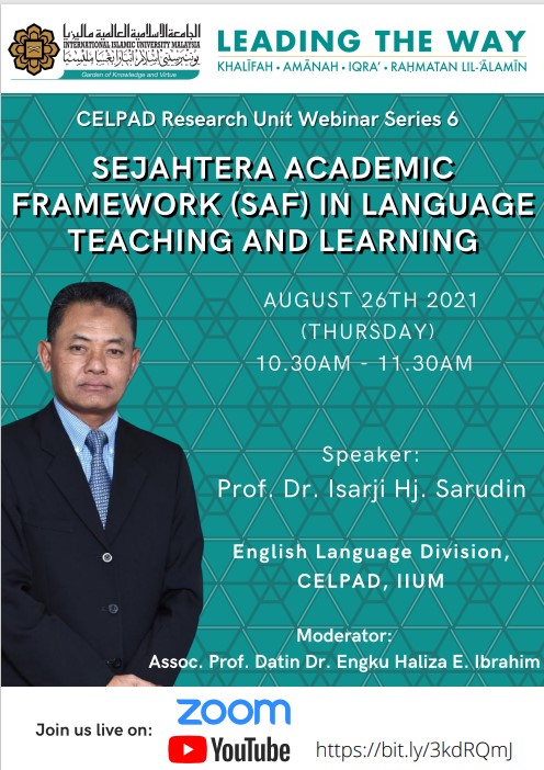 CELPAD Research Unit Webinar Series #6: Sejahtera Academic Framework (SAF) in Language Teaching and Learning 