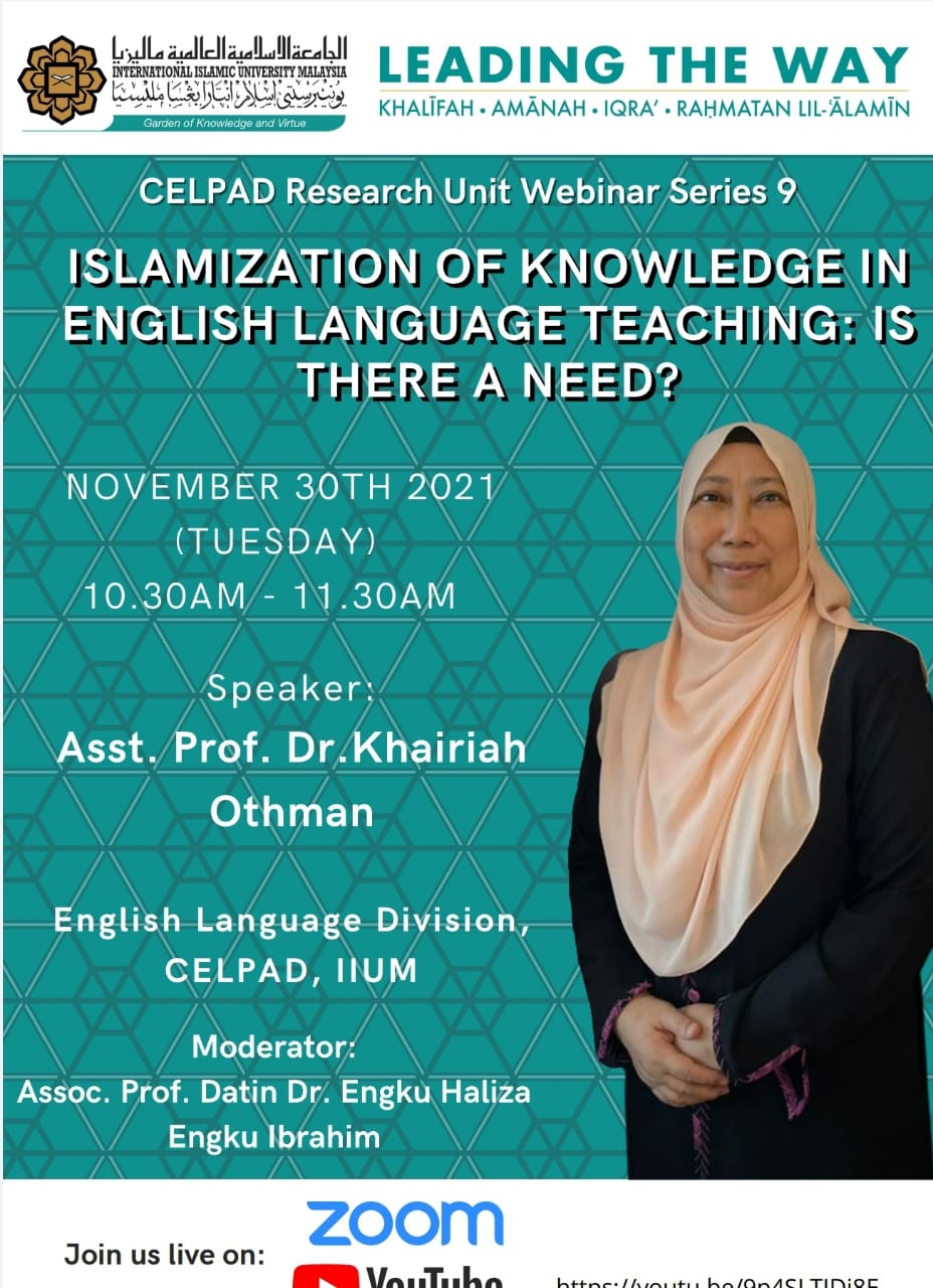 CELPAD Research Unit Webinar Series No. 9: Islamization of Knowledge in English Language Teaching: Is there a need?