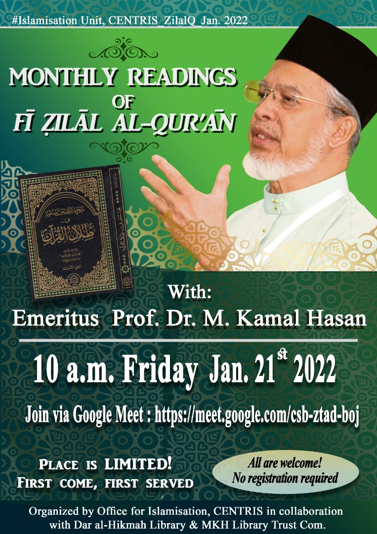 MONTHLY READINGS of FĪ ẒILĀL AL-QUR’ĀN with EMERITUS PROFESSOR DR. M. KAMAL HASSAN