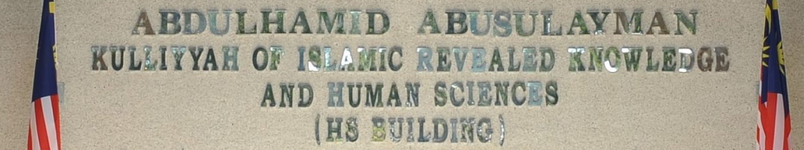KULLIYYAH OF ISLAMIC REVEALED KNOWLEDGE AND HUMAN SCIENCES