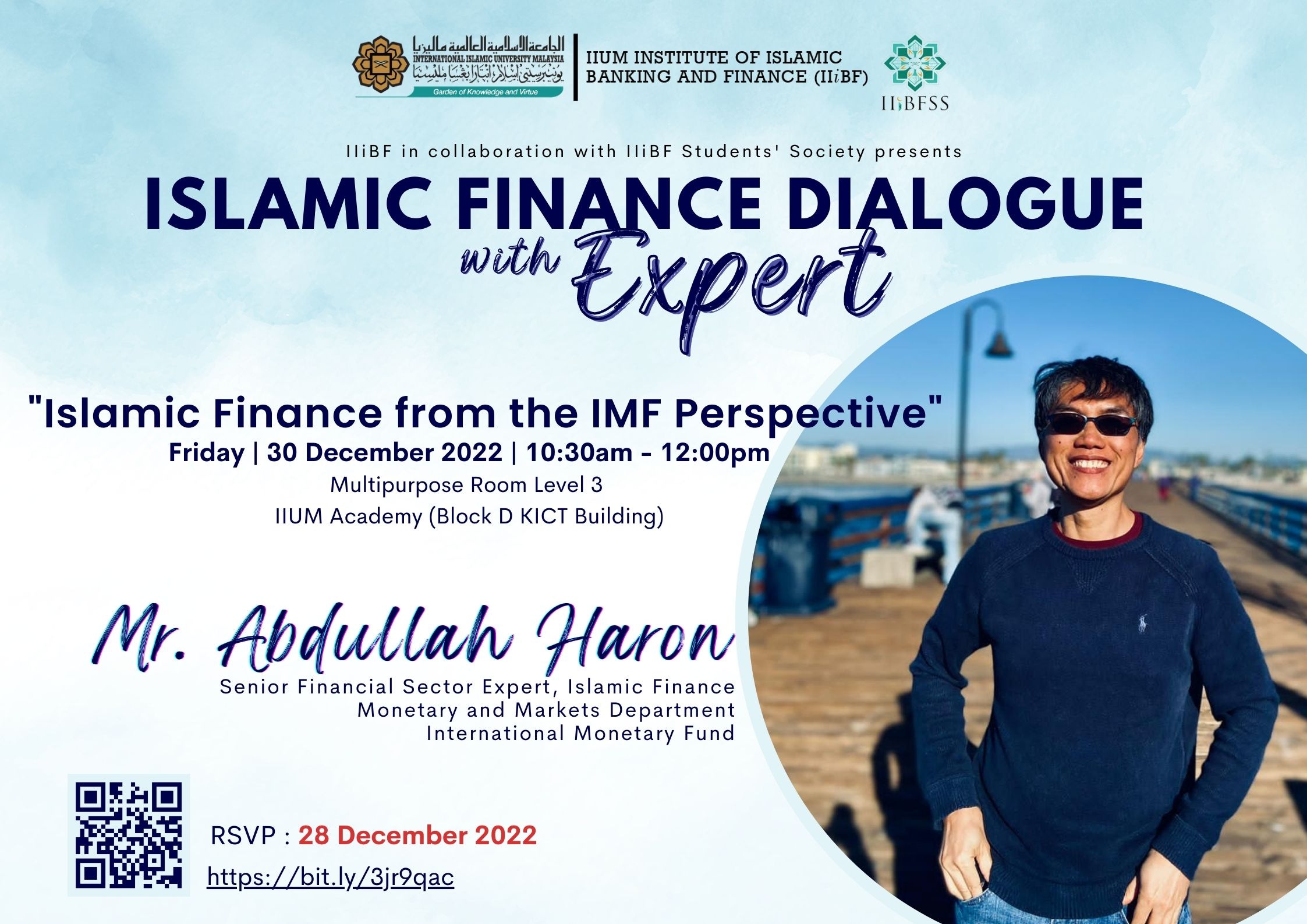 Islamic Finance Dialogue with Expert : Mr. Abdullah Haron, International Monetary Fund @ Friday, 30 December 2022