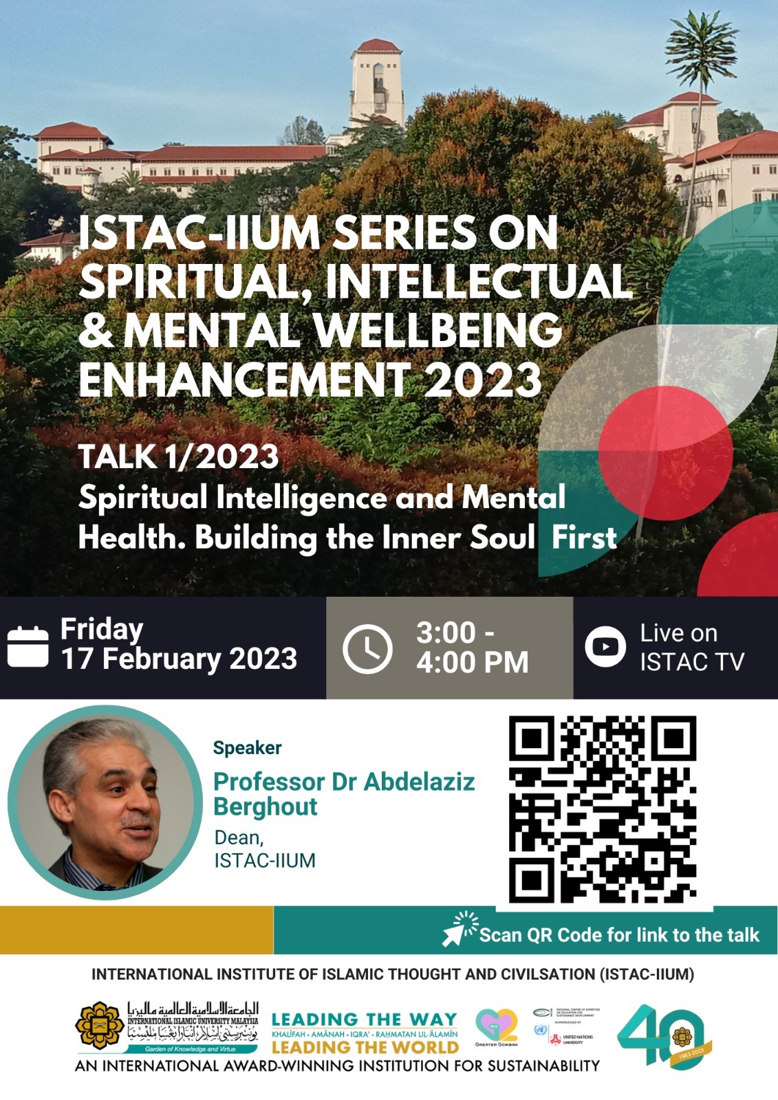 ISTAC-IIUM SERIES ON SPIRITUAL, INTELLECTUAL & MENTAL WELLBEING ENHANCEMENT 2023 - TALK 1/2023