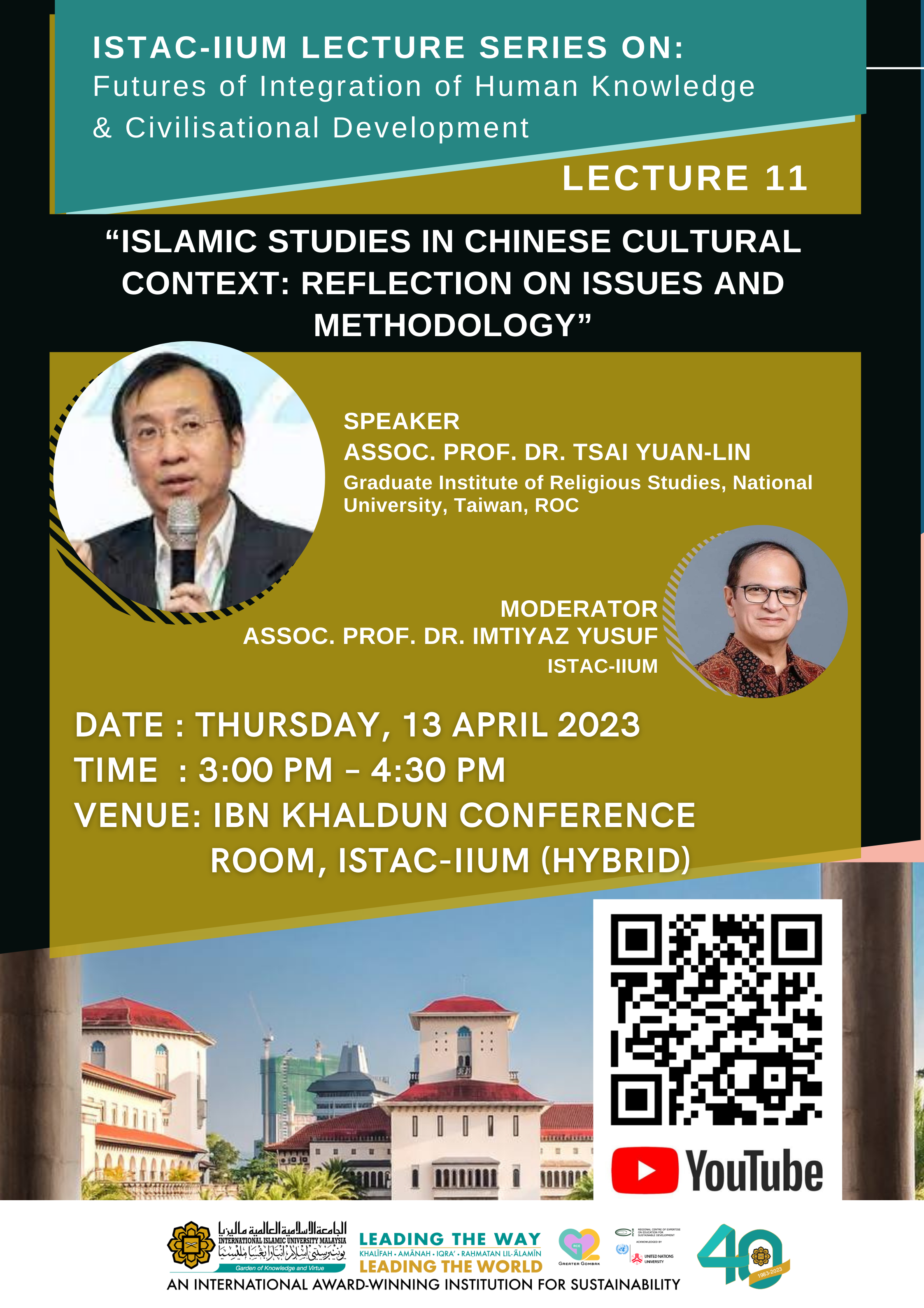 ISTAC-IIUM LECTURE SERIES ON FUTURES OF INTEGRATION OF HUMAN KNOWLEDGE & CIVILISATIONAL DEVELOPMENT_LECTURE 11