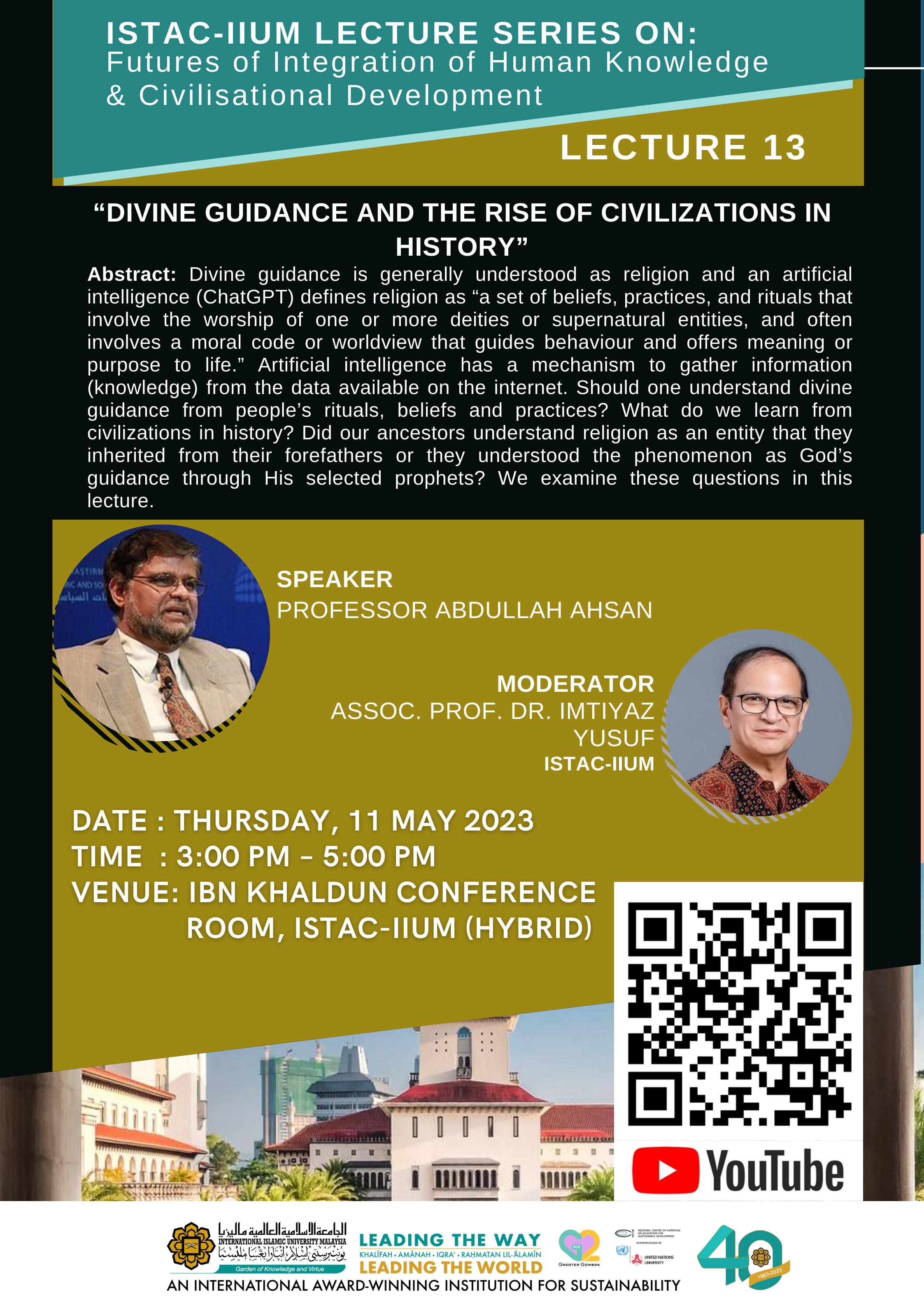 ISTAC-IIUM LECTURE SERIES ON FUTURES OF INTEGRATION OF HUMAN KNOWLEDGE & CIVILISATIONAL DEVELOPMENT_LECTURE 13