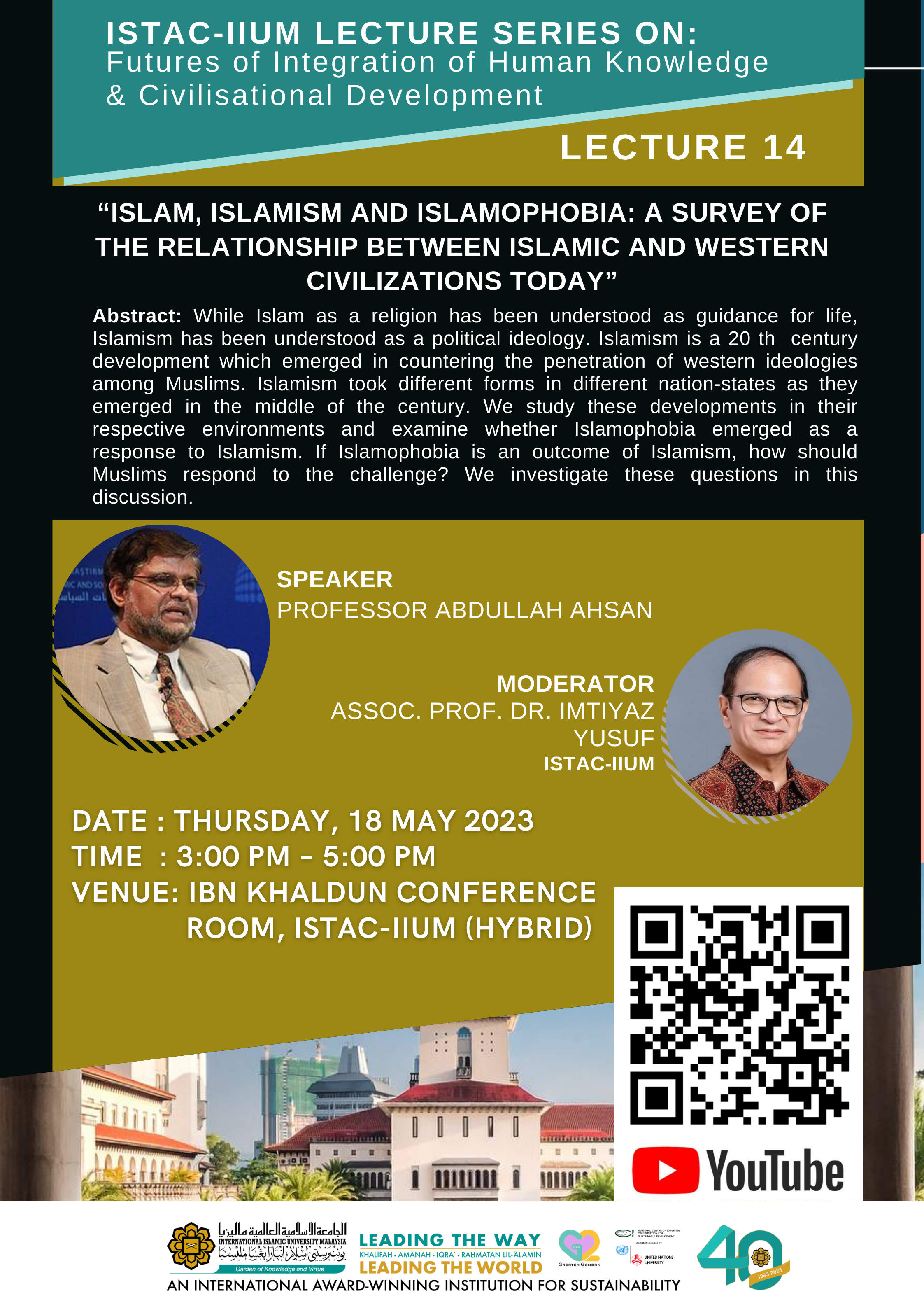 ISTAC-IIUM LECTURE SERIES ON FUTURES OF INTEGRATION OF HUMAN KNOWLEDGE & CIVILISATIONAL DEVELOPMENT_LECTURE 14